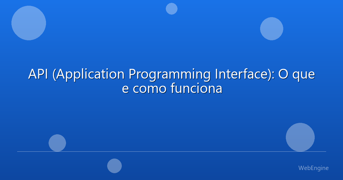 API (Application Programming Interface): O que e como funciona