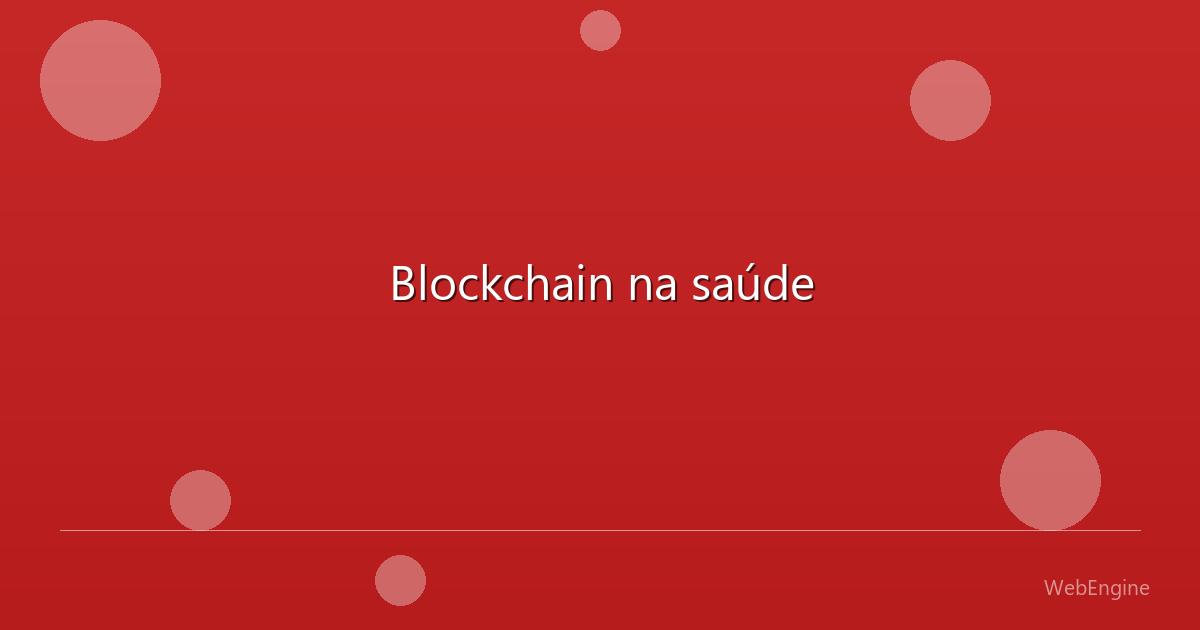 Blockchain na saúde