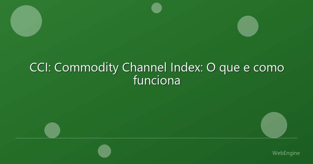 CCI: Commodity Channel Index: O que e como funciona