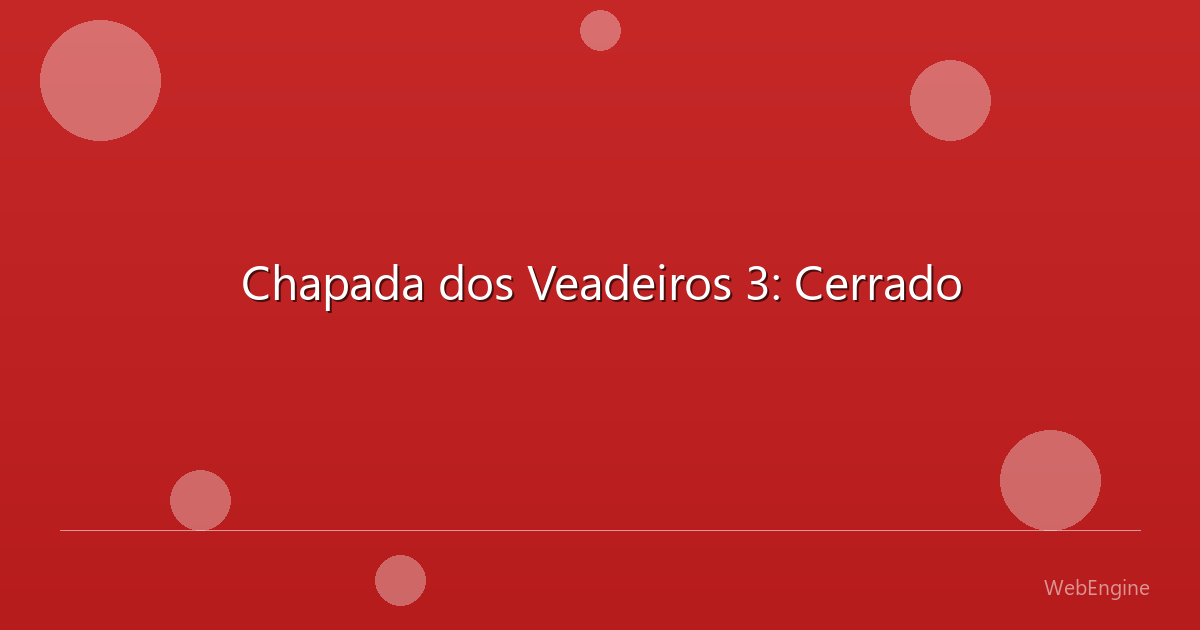Chapada dos Veadeiros 3: Cerrado