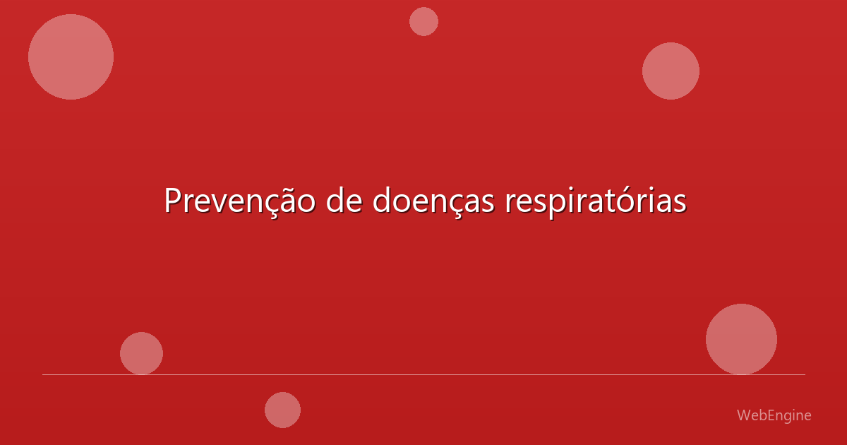 Prevenção de doenças respiratórias