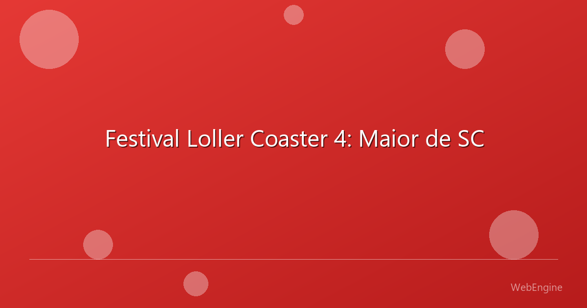 Foto de Festival Loller Coaster 4: Maior de SC em -