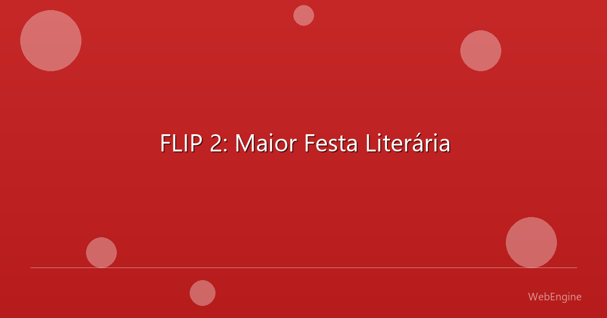 FLIP 2: Maior Festa Literária