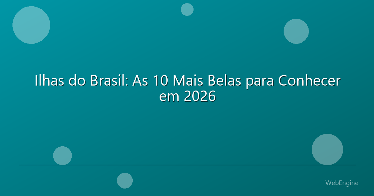 Foto de Ilhas do Brasil: As 10 Mais Belas para Conhecer em 2026 em - 