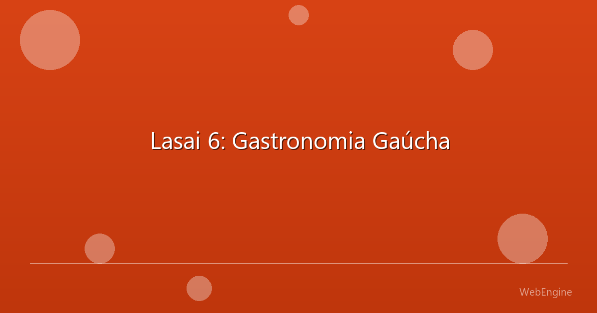 Foto de Lasai 6: Gastronomia Gaúcha em -