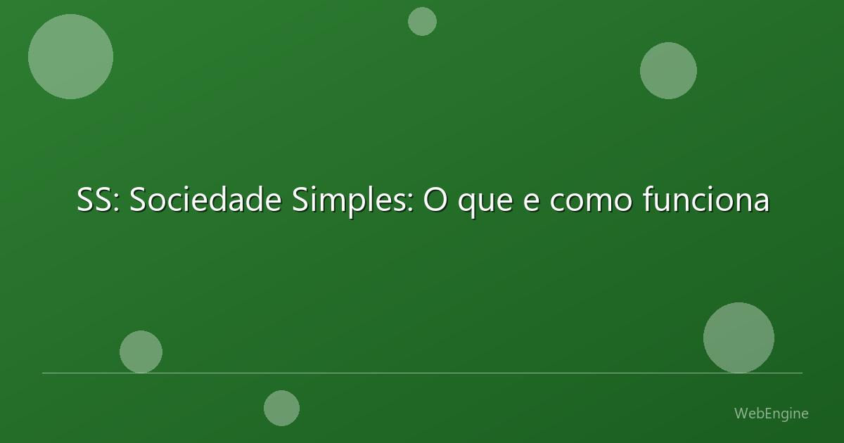 SS: Sociedade Simples: O que e como funciona
