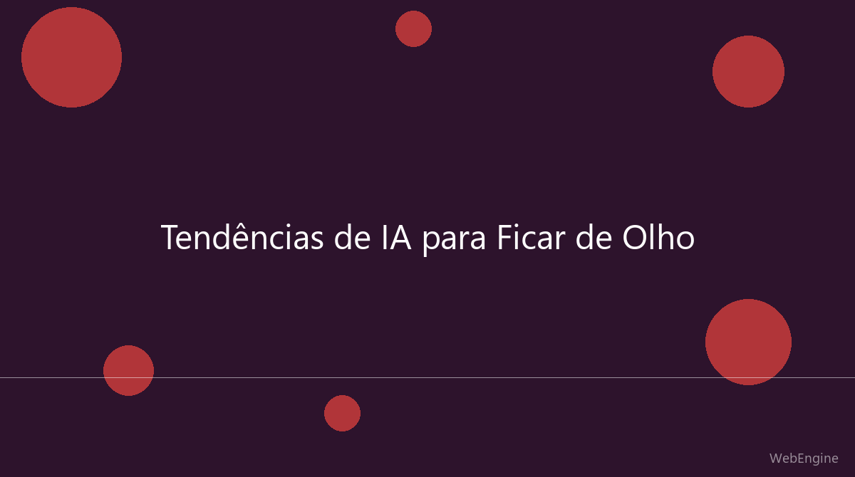 Tendências de Inteligência Artificial para Ficar de Olho em 2026